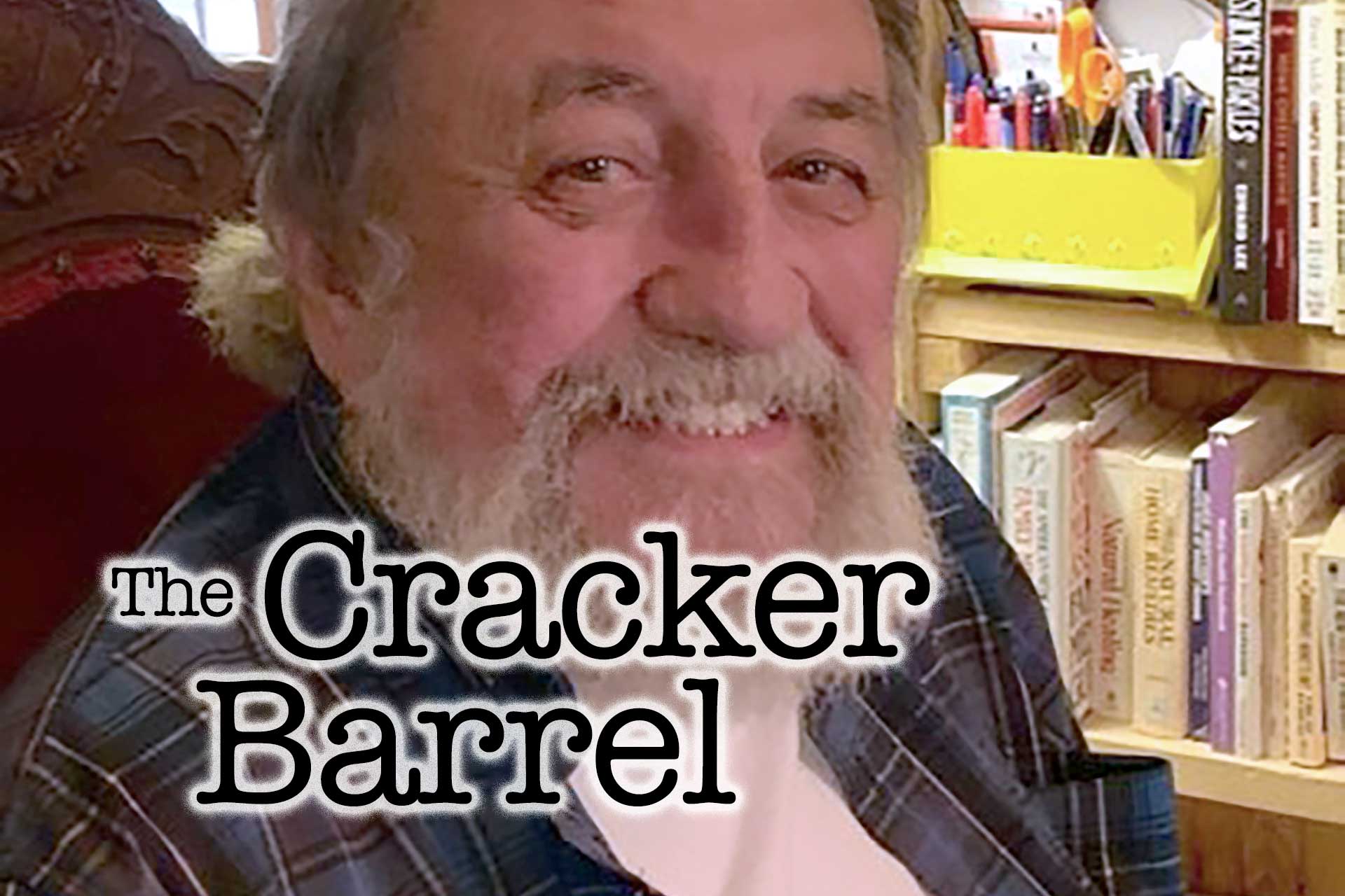 The Cracker Barrel: My friend Bill - Vimarsana News